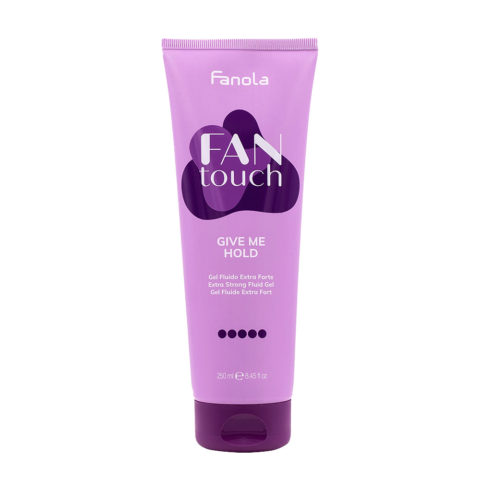 Fanola Fan Touch Give Me Hold 250ml - gel fluide extra fort